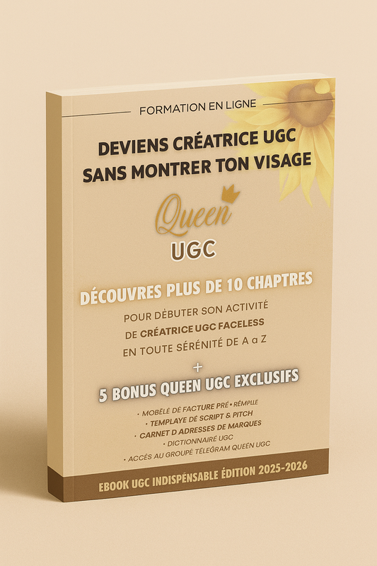 EBOOK ACCÈS À VIE - DEVIENS CRÉATRICE UGC SANS MONTRER TON VISAGE